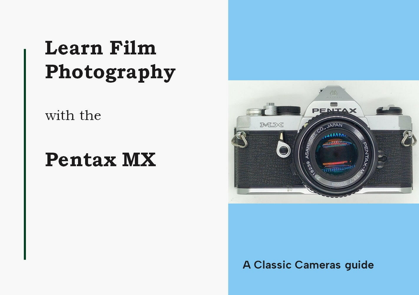 Learn film photography with the Pentax MX (printed version